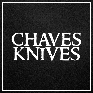 Chaves Knives