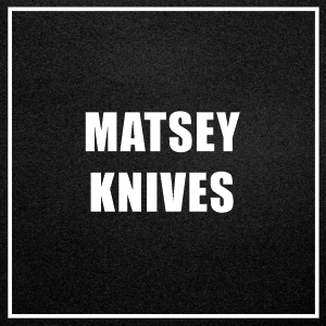 Matsey Knives